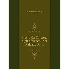 

Книга Pietro da Cortona e gli affreschi nel Palazzo Pitti