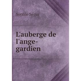 

Книга L'auberge de l'ange-gardien
