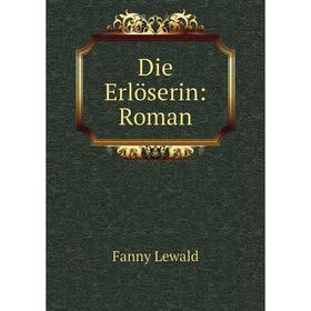 

Книга Die Erlöserin: Roman