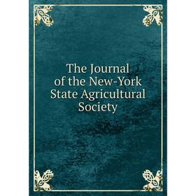 

Книга The Journal of the New-York State Agricultural Society