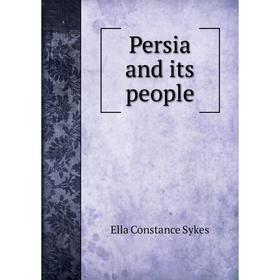 

Книга Persia and its people