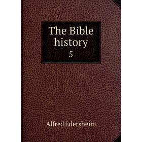 

Книга The Bible history 5