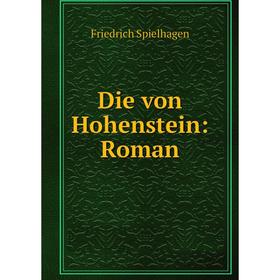 

Книга Die von Hohenstein: Roman