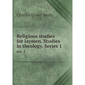 

Книга Religious studies for laymen. Studies in theology. Series 1 ser. 1