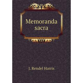

Книга Memoranda sacra