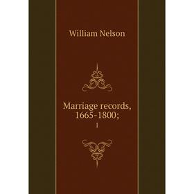 

Книга Marriage records, 1665-18001