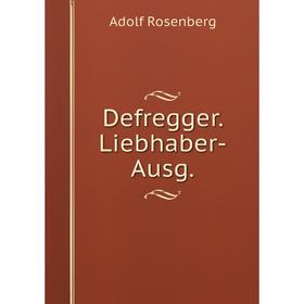 

Книга Defregger. Liebhaber-Ausg.