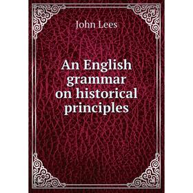 

Книга An English grammar on historical principles