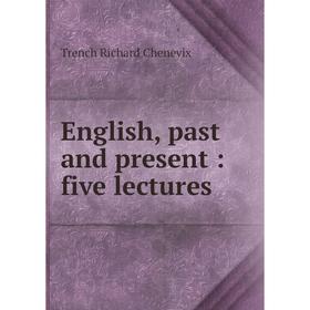 

Книга English, past and present: five lectures