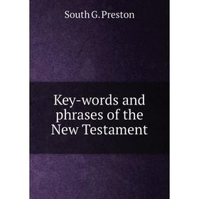 

Книга Key-words and phrases of the New Testament