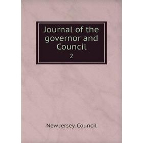 

Книга Journal of the governor and Council 2