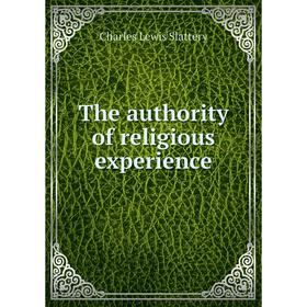 

Книга The authority of religious experience