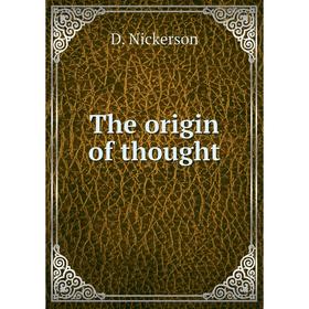 

Книга The origin of thought