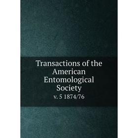 

Книга Transactions of the American Entomological Society v. 5 1874/76