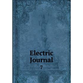 

Книга Electric Journal 7