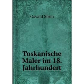 

Книга Toskanische Maler im 18. Jahrhundert