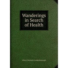 

Книга Wanderings in Search of Health