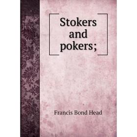 

Книга Stokers and pokers