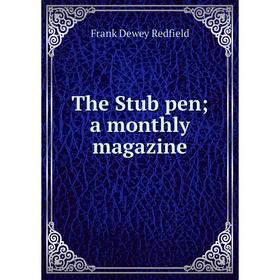 

Книга The Stub pena monthly magazine
