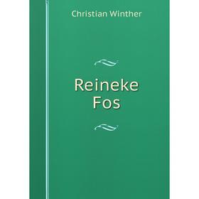 

Книга Reineke Fos
