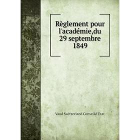 

Книга Règlement pour l'académie, du 29 septembre 1849
