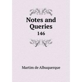 

Книга Notes and Queries 146