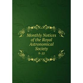 

Книга Monthly Notices of the Royal Astronomical Society 9-10