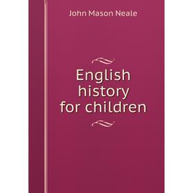 

Книга English history for children