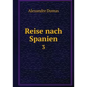 

Книга Reise nach Spanien 3