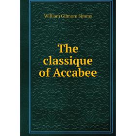

Книга The classique of Accabee