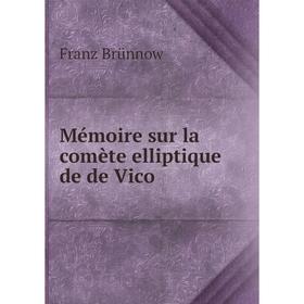 

Книга Mémoire sur la comète elliptique de de Vico