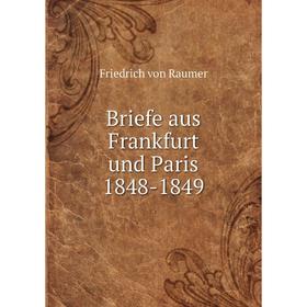 

Книга Briefe aus Frankfurt und Paris 1848-1849