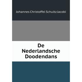 

Книга De Nederlandsche Doodendans