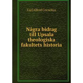 

Книга Några bidrag till Upsala theologiska fakultets historia