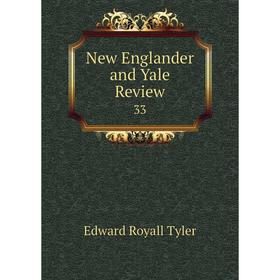 

Книга New Englander and Yale Review 33