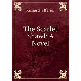 

Книга The Scarlet Shawl: A Novel