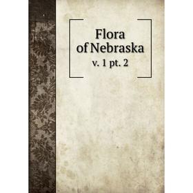 

Книга Flora of Nebraska v. 1 pt. 2