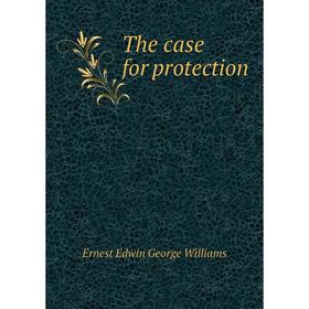 

Книга The case for protection