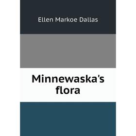 

Книга Minnewaska's flora