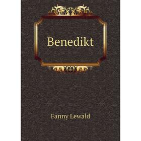 

Книга Benedikt