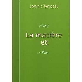 

Книга La matière et