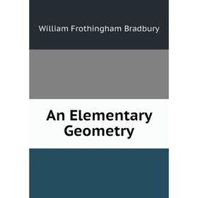 

Книга An Elementary Geometry