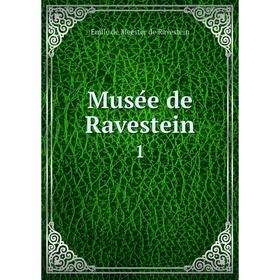 

Книга Musée de Ravestein 1