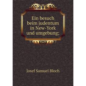 

Книга Ein besuch beim judentum in New-York und umgebung