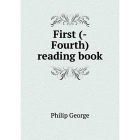 

Книга First (-Fourth) reading book