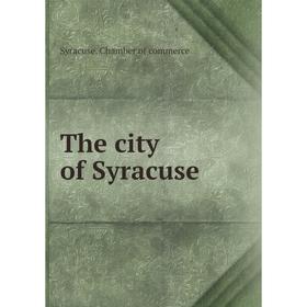 

Книга The city of Syracuse