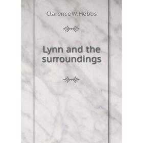 

Книга Lynn and the surroundings