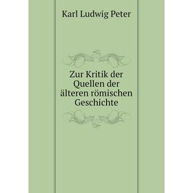 

Книга Zur Kritik der Quellen der älteren römischen Geschichte