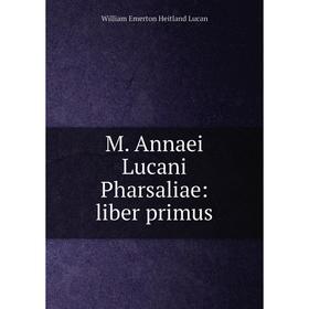 

Книга M Annaei Lucani Pharsaliae: liber primus