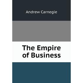 

Книга The Empire of Business